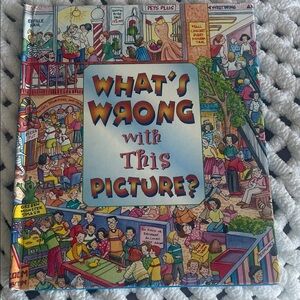 What's Wrong with This Picture? Book 2003. Interactive. Fun for the family. GUC
